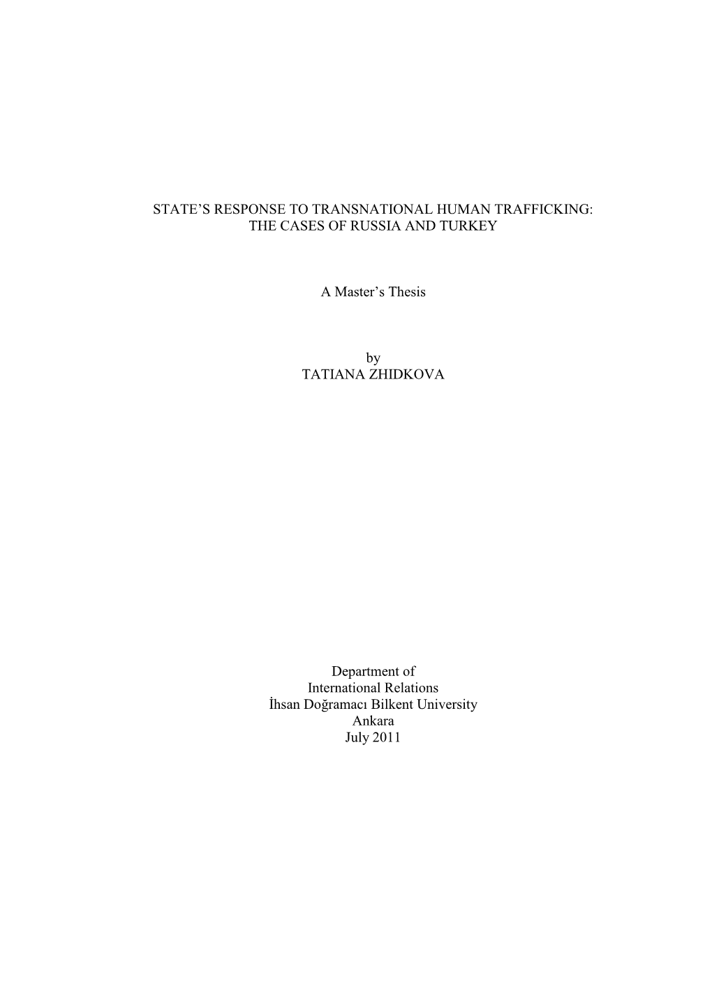 THE CASES of RUSSIA and TURKEY a Master's Thesis By