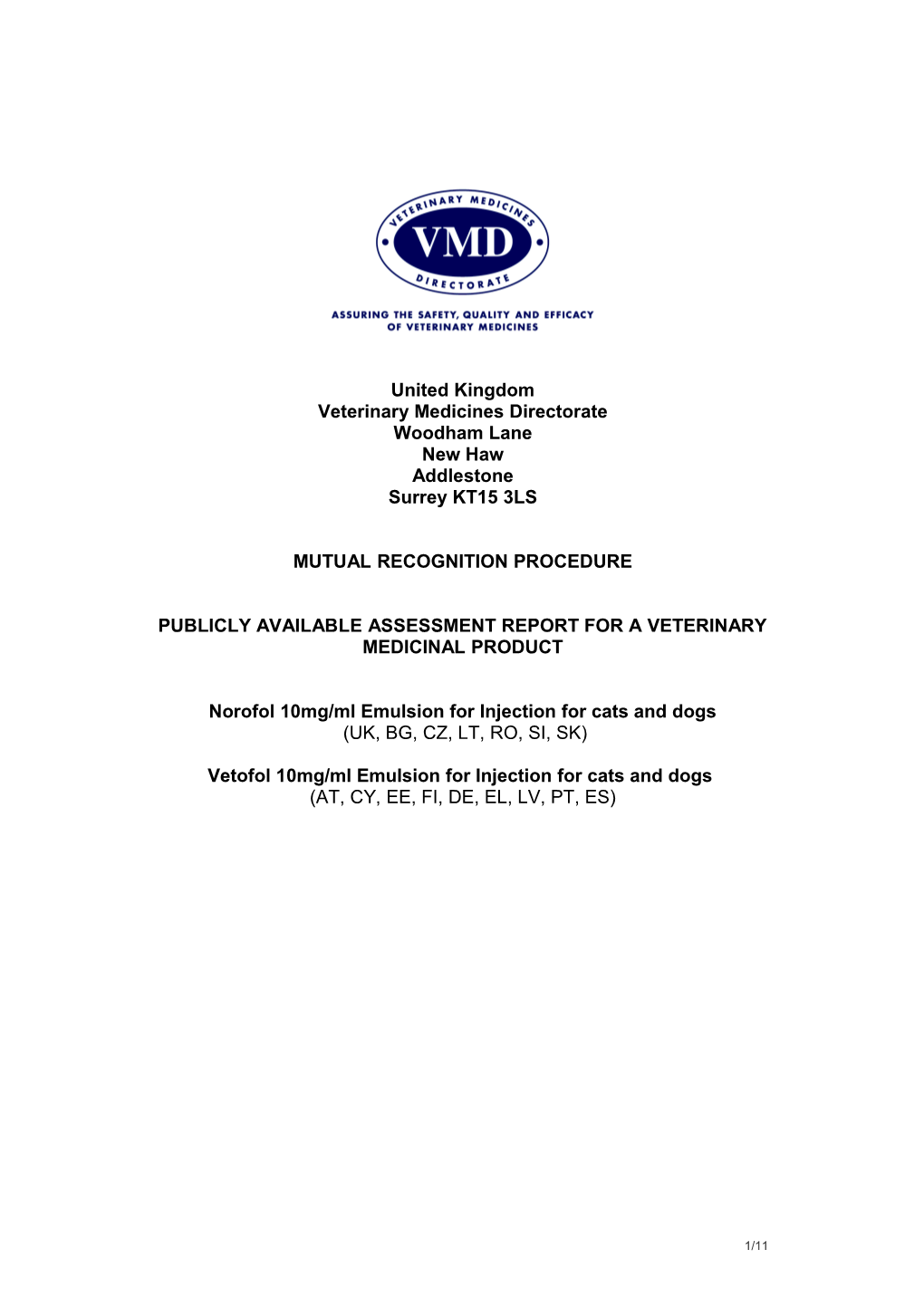 Publicly Available Assessment Report for a Veterinary Medicinal Product