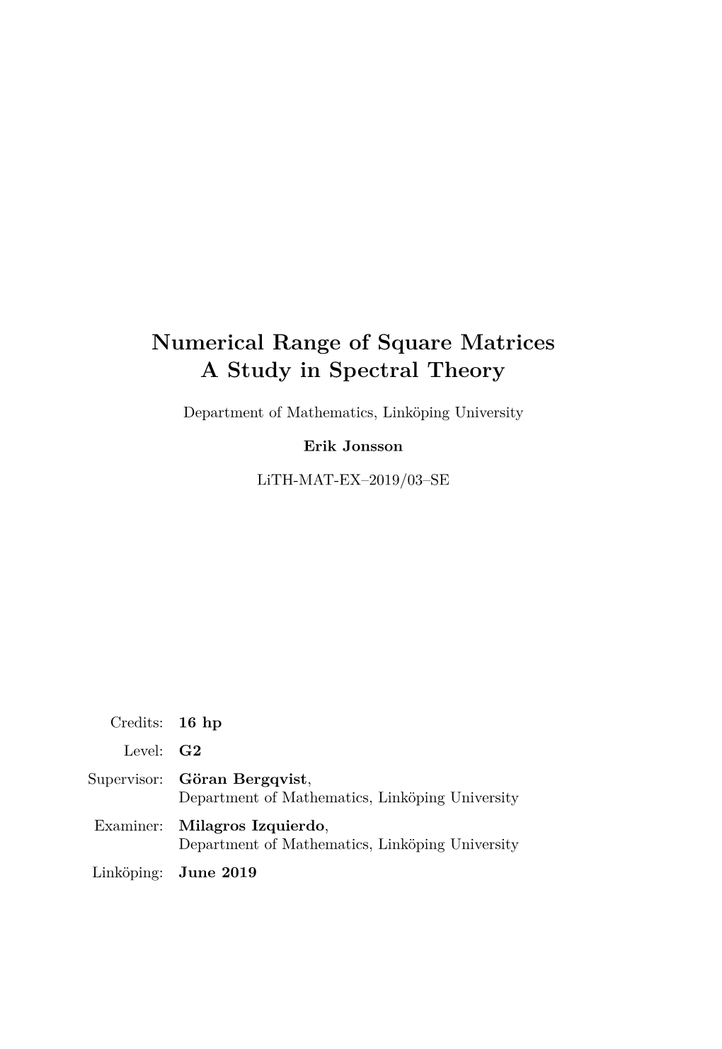 Numerical Range of Square Matrices a Study in Spectral Theory