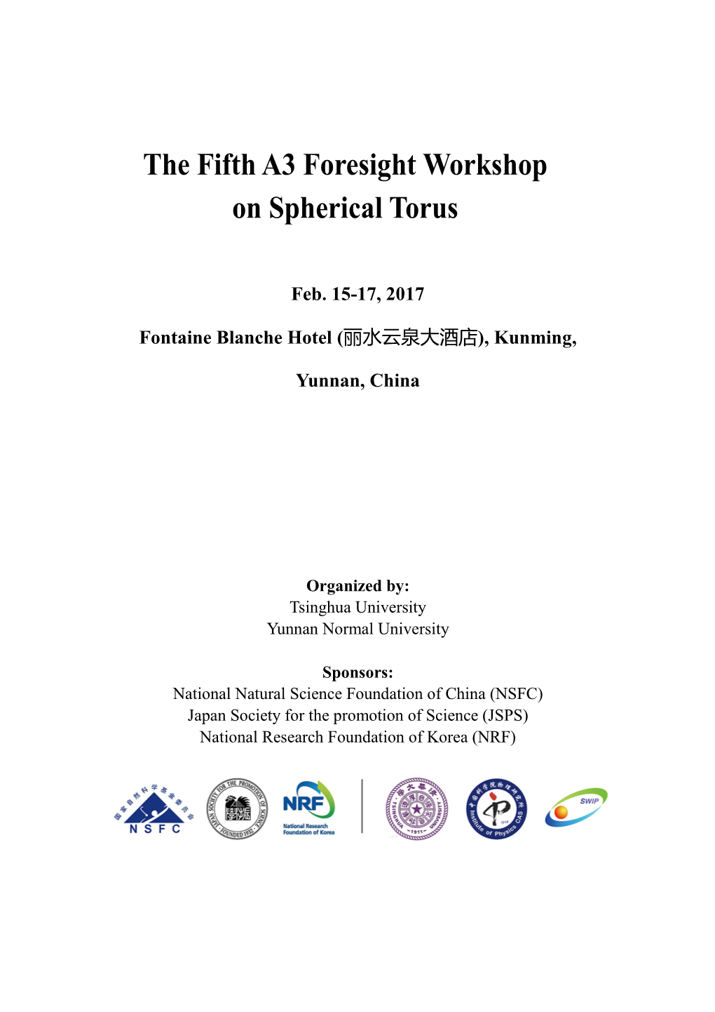 The Fifth A3 Foresight Workshop on Spherical Torus