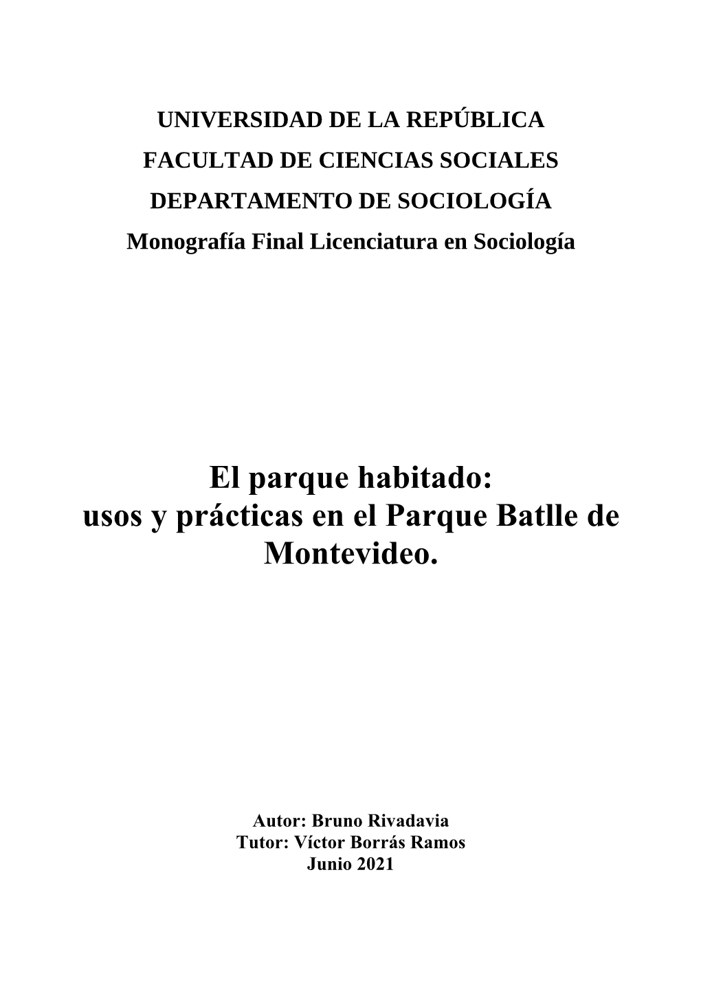 El Parque Habitado: Usos Y Prácticas En El Parque Batlle De Montevideo