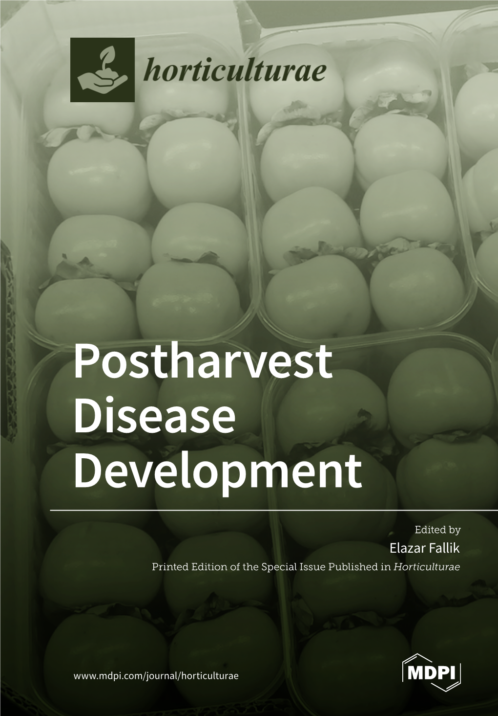 Postharvest Disease Development ﻿ Postharvest • Elazar Fallik Elazar •