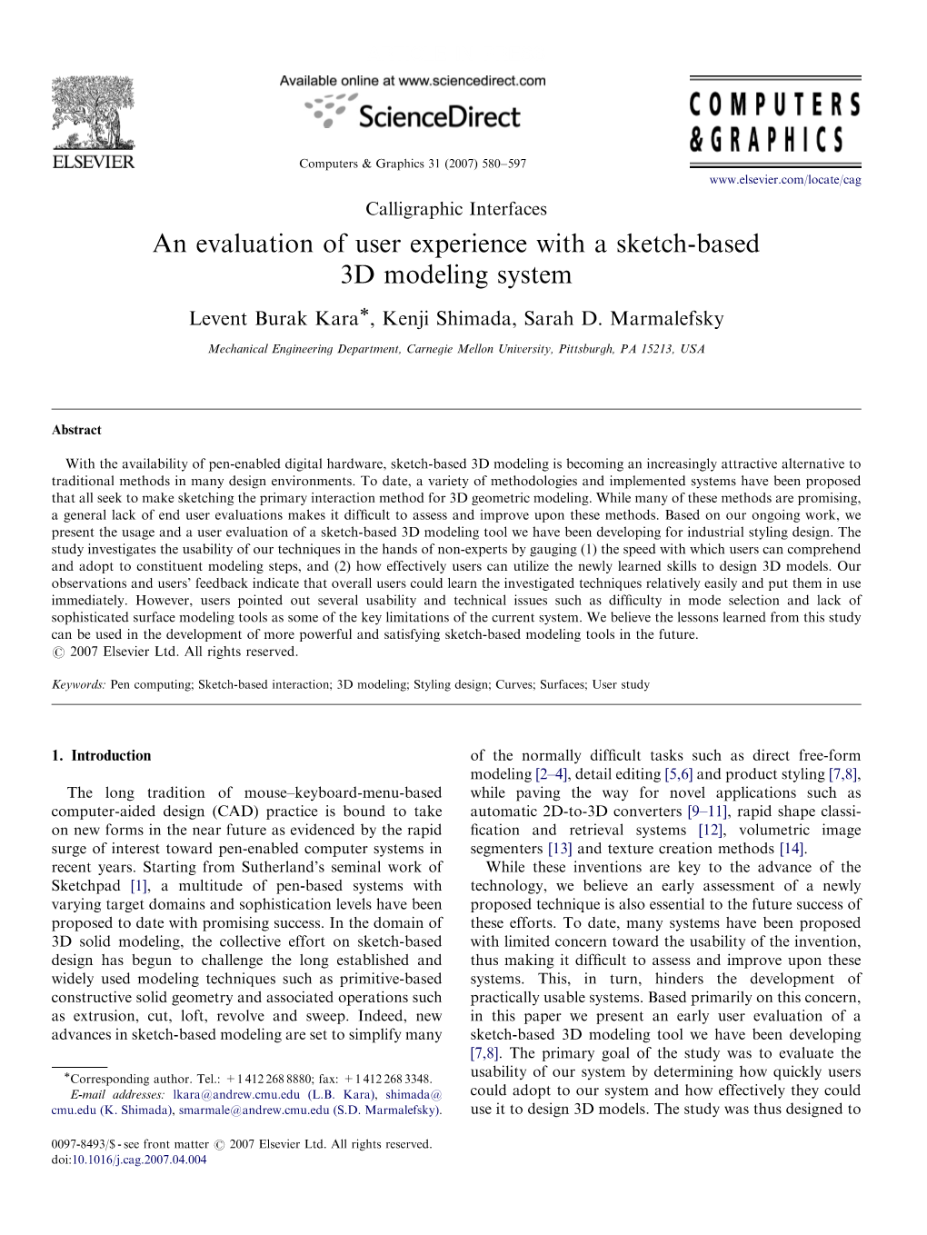 Paper We Present an Early User Evaluation of a Advances in Sketch-Based Modeling Are Set to Simplify Many Sketch-Based 3D Modeling Tool We Have Been Developing [7,8]