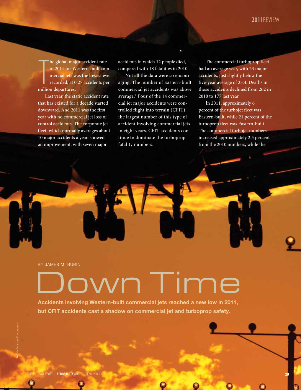 Down Time Accidents Involving Western-Built Commercial Jets Reached a New Low in 2011, but CFIT Accidents Cast a Shadow on Commercial Jet and Turboprop Safety