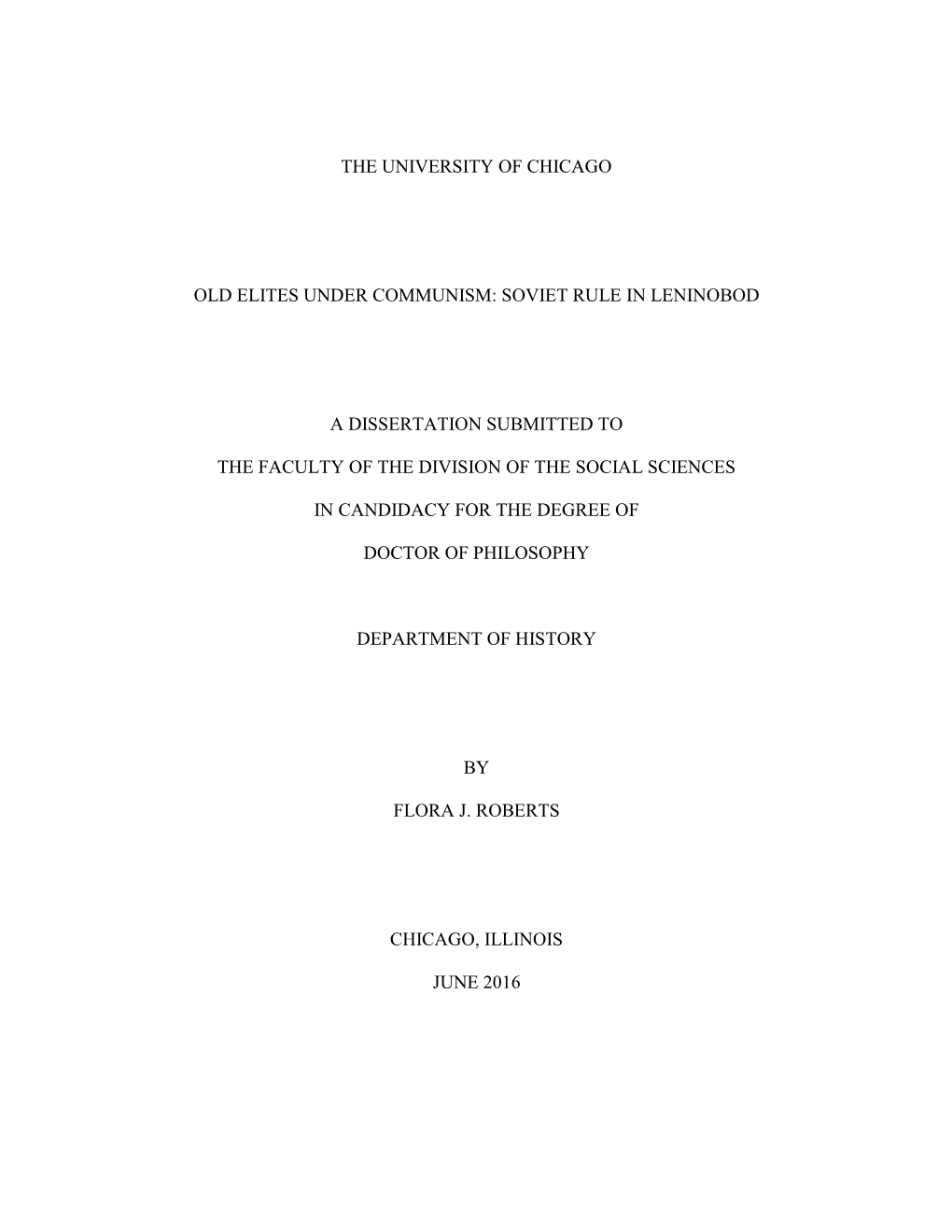 The University of Chicago Old Elites Under Communism: Soviet Rule in Leninobod a Dissertation Submitted to the Faculty of the Di