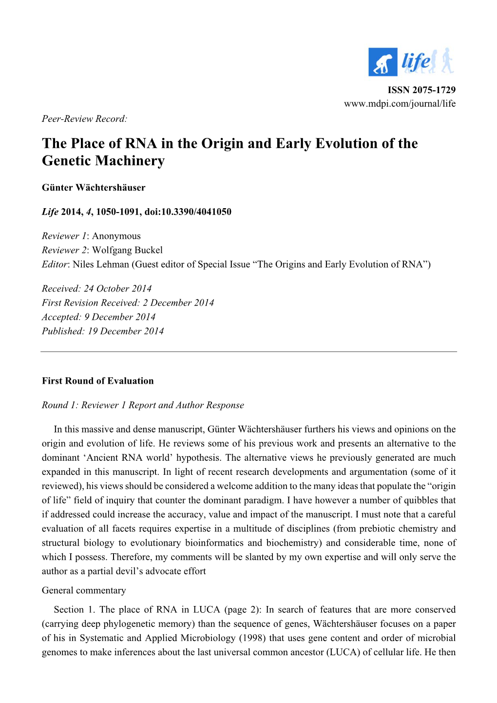 The Place of RNA in the Origin and Early Evolution of the Genetic Machinery