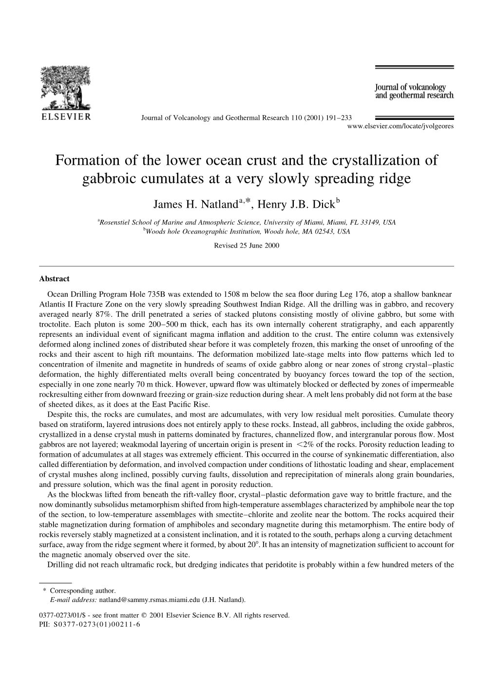 Formation of the Lower Ocean Crust and the Crystallization of Gabbroic Cumulates at a Very Slowly Spreading Ridge