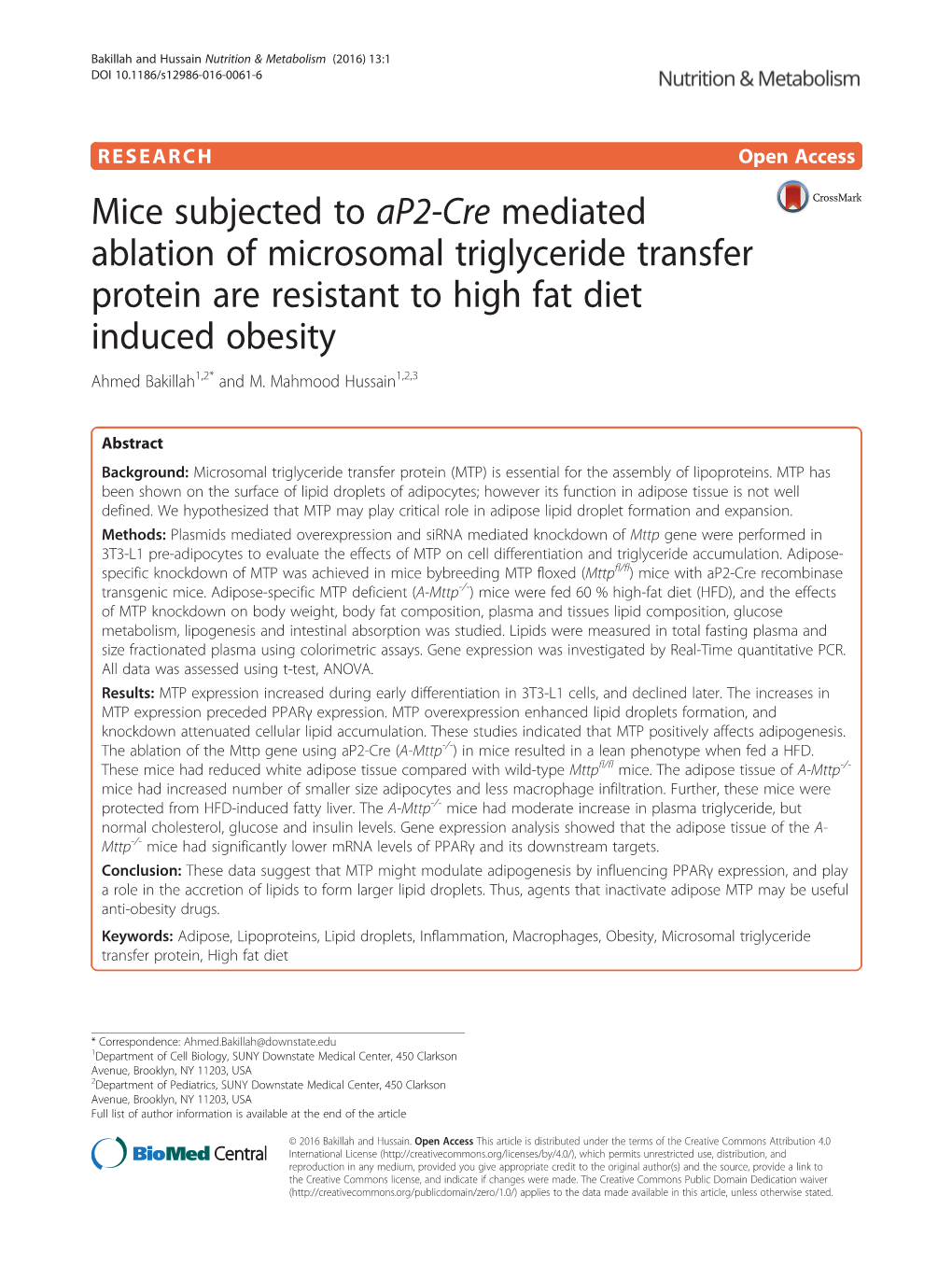 Mice Subjected to Ap2-Cre Mediated Ablation of Microsomal Triglyceride Transfer Protein Are Resistant to High Fat Diet Induced Obesity Ahmed Bakillah1,2* and M