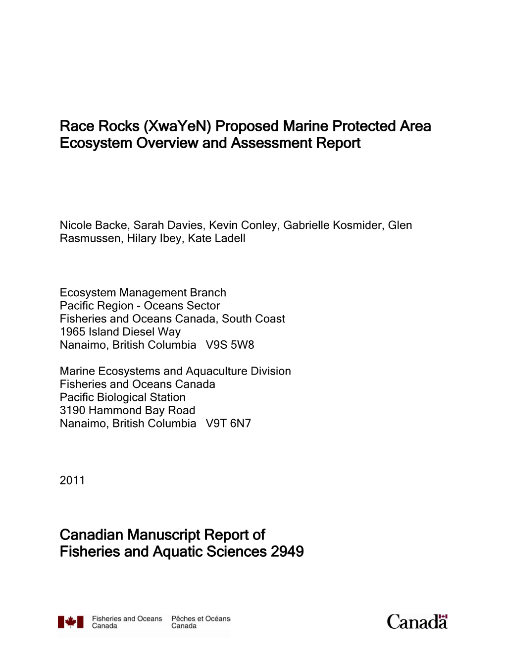 Race Rocks (Xwayen) Proposed Marine Protected Area Ecosystem Overview and Assessment Report Canadian Manuscript Report of Fisher