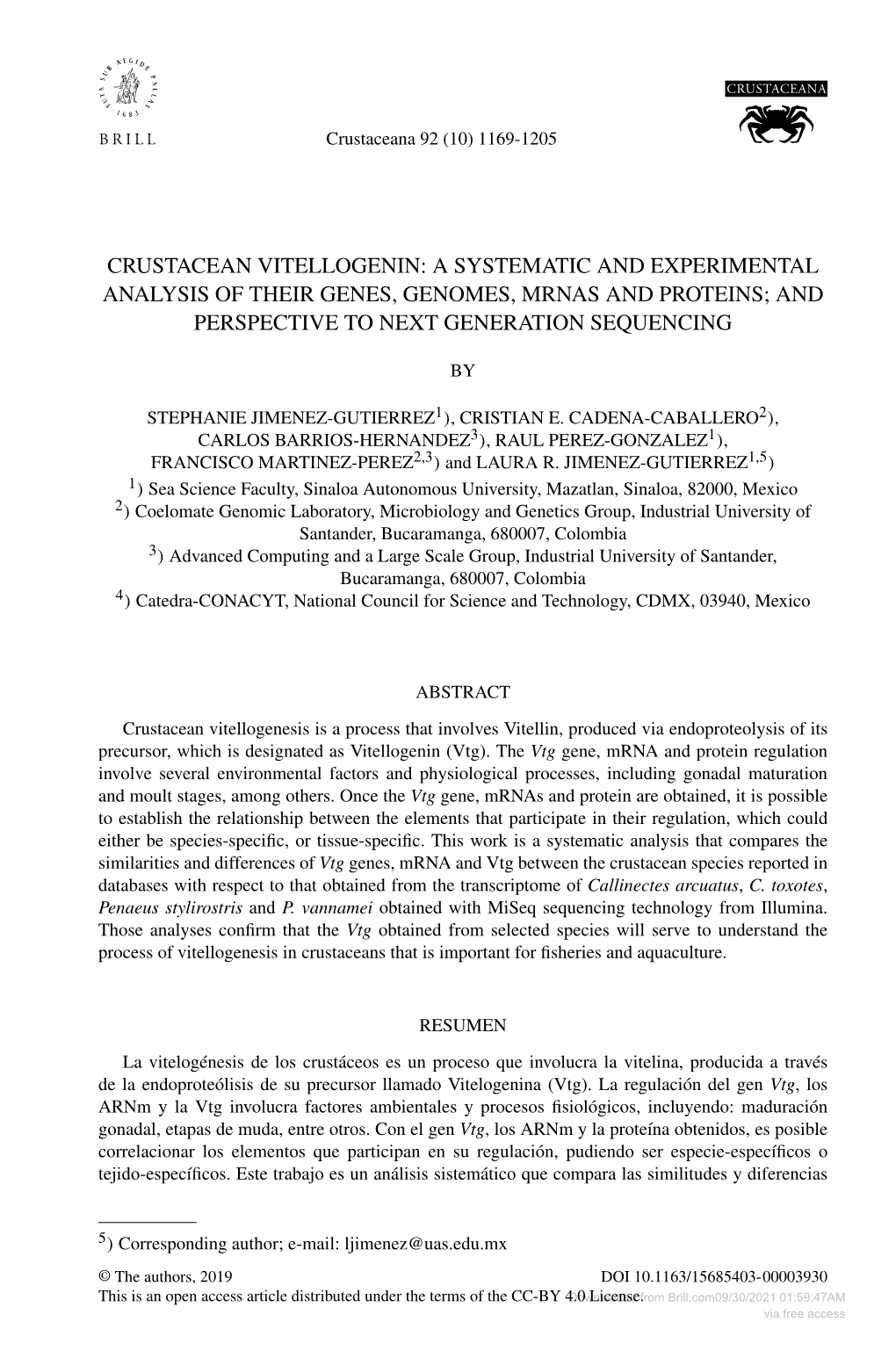 A Systematic and Experimental Analysis of Their Genes, Genomes, Mrnas and Proteins; and Perspective to Next Generation Sequencing