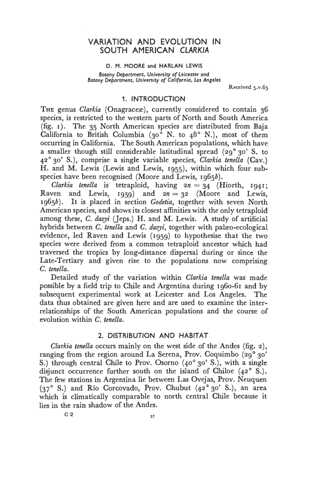 Clarkia Tenella Is Tetraploid, Having N 34 (Hiorth, 1941; Raven and Lewis, 1959) and 2Fl32 (Moore and Lewis, I965b)