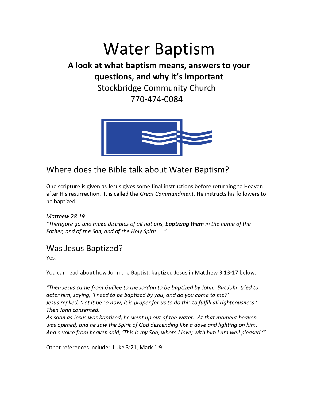 Water Baptism a Look at What Baptism Means, Answers to Your Questions, and Why It’S Important Stockbridge Community Church 770-474-0084