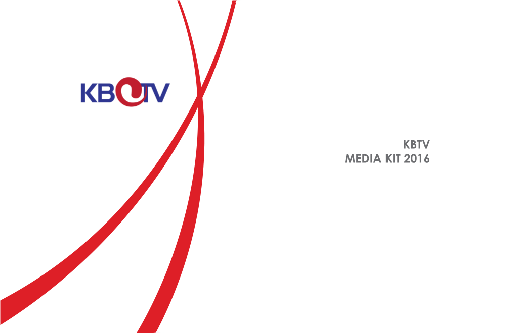 KBTV MEDIA KIT 2016 KBTV 소개 Vision