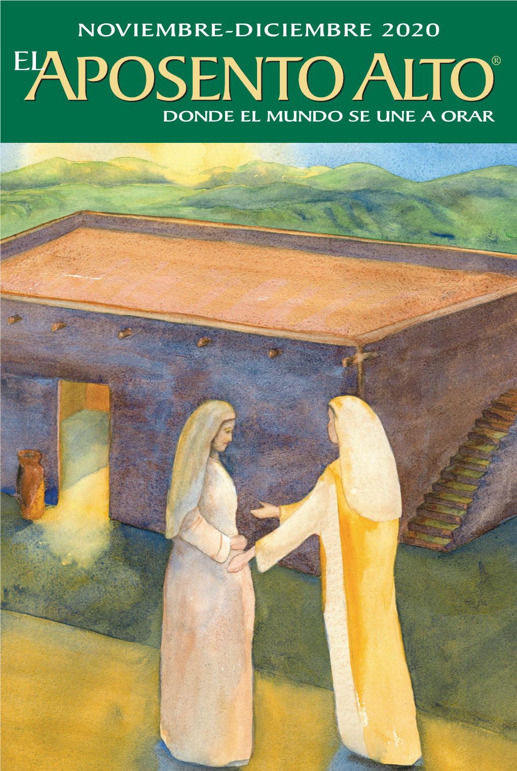 El Aposento Alto (ISSN 0042-0735) Is Published Bimonthly for $13.99 Per Year by the Upper Room, 1908 Grand Ave., Nashville TN 37212-2129