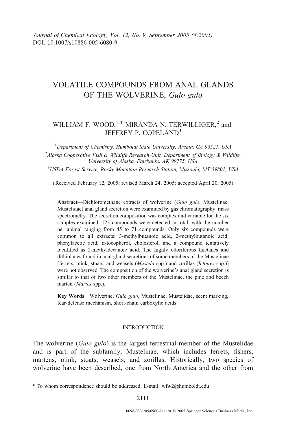 VOLATILE COMPOUNDS from ANAL GLANDS of the WOLVERINE, Gulo Gulo