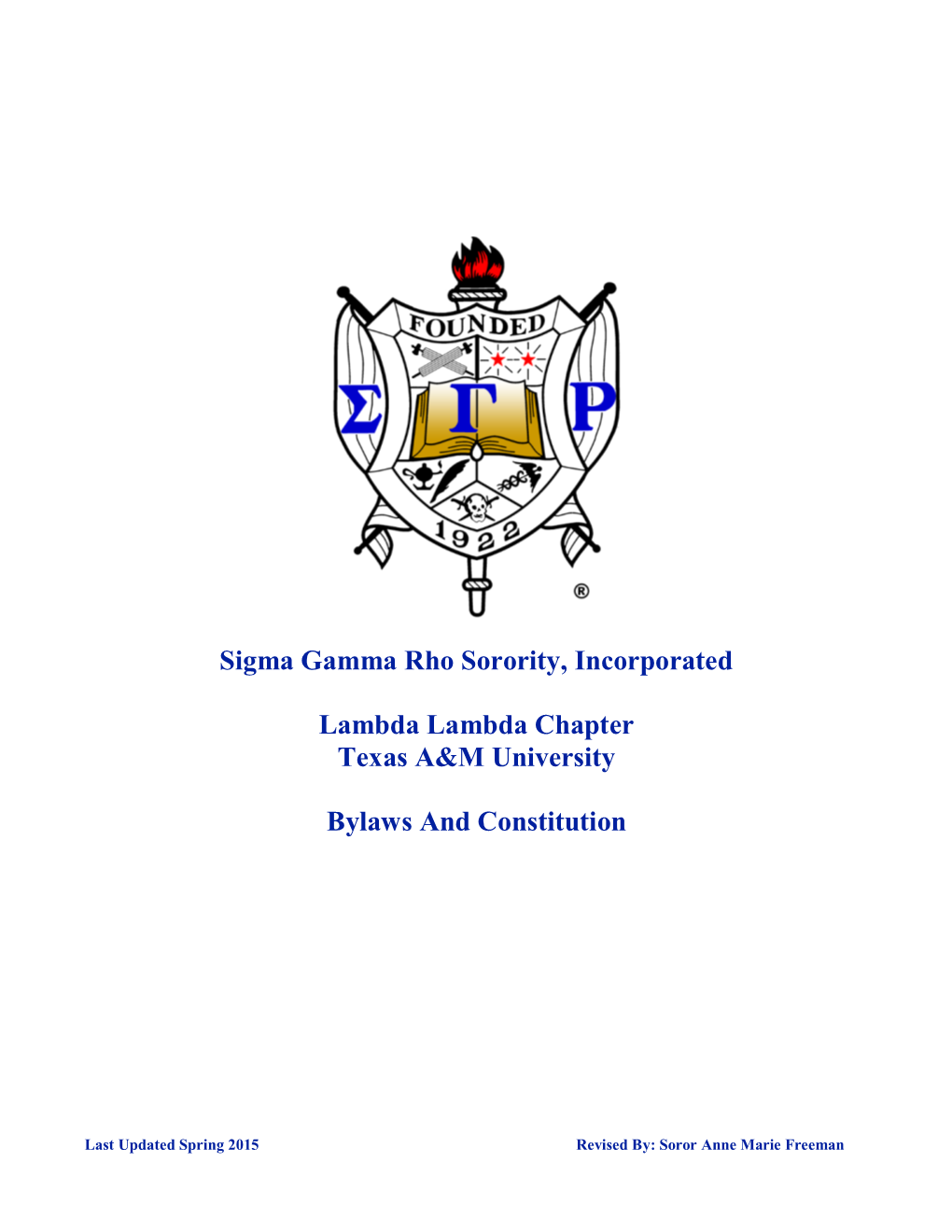 SIGMA GAMMA RHO SORORITY, INC. LAMBDA LAMBDA CHAPTER BY-LAWS “A Non-Governmental Organization Associated with the United Nations Department of Public Information”