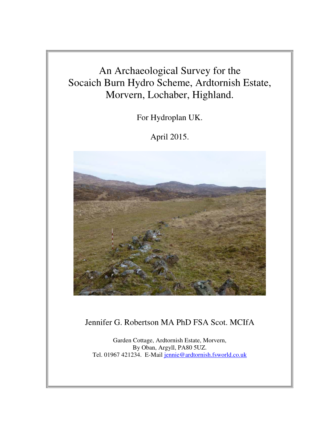 An Archaeological Survey for the Socaich Burn Hydro Scheme, Ardtornish Estate, Morvern, Lochaber, Highland