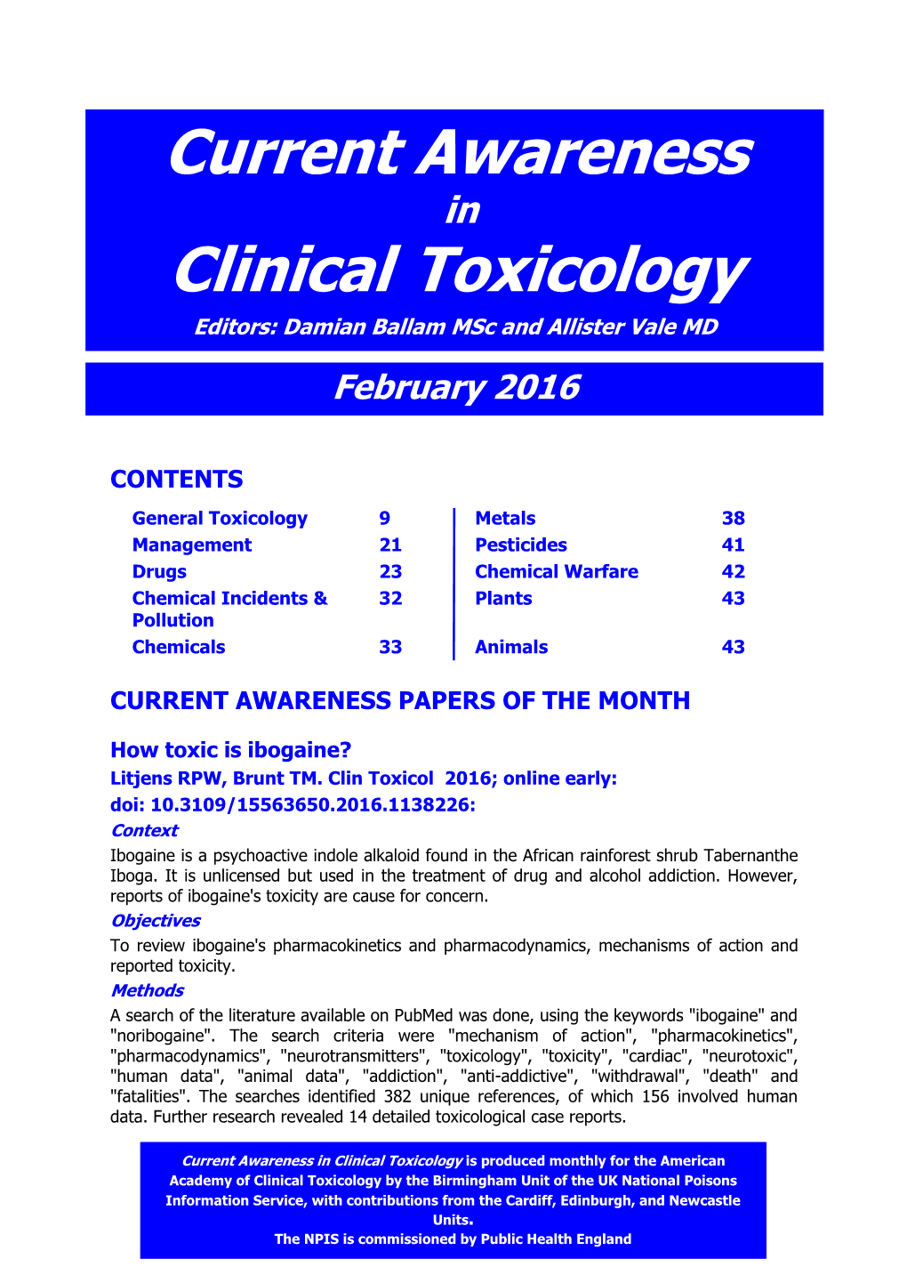 Current Awareness in Clinical Toxicology Editors: Damian Ballam Msc and Allister Vale MD