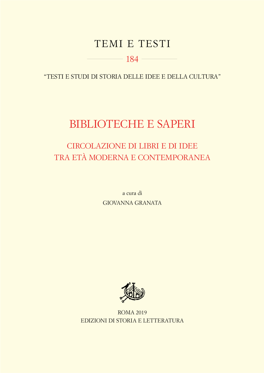 Biblioteche E Saperi. Circolazione Di Libri E Di Idee Tra Età Moderna E