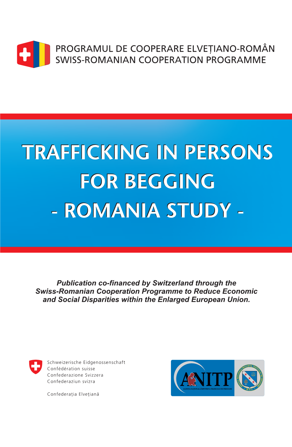 Trafficking in Persons for Begging - Romania Study