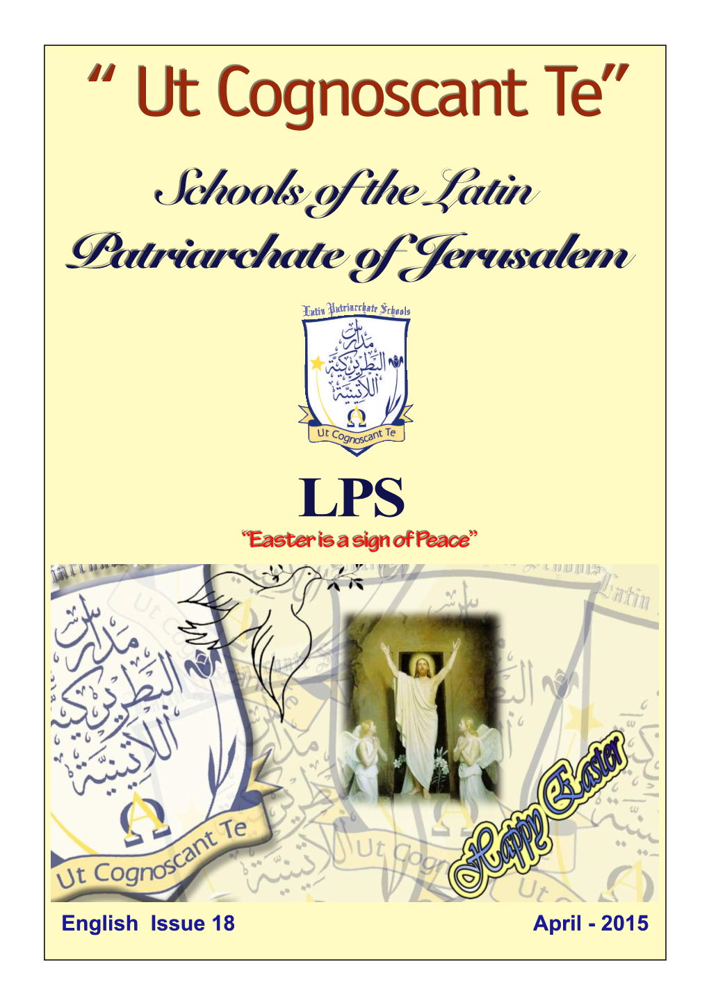 “ Ut Cognoscant Te” Schools of the Latin Patriarchate of Jerusalem