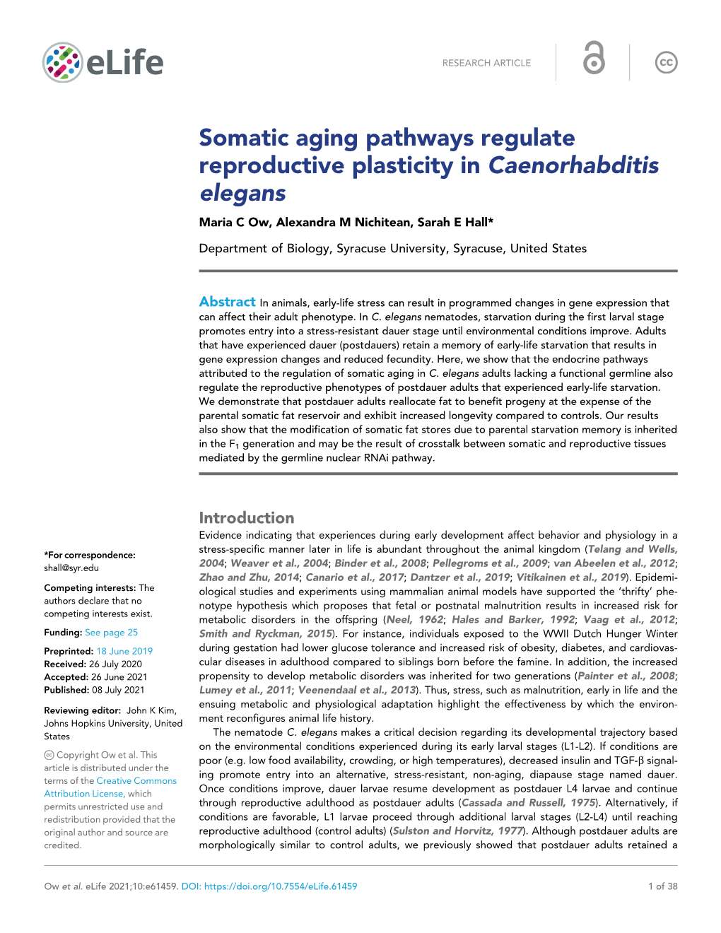 Somatic Aging Pathways Regulate Reproductive Plasticity in Caenorhabditis Elegans Maria C Ow, Alexandra M Nichitean, Sarah E Hall*