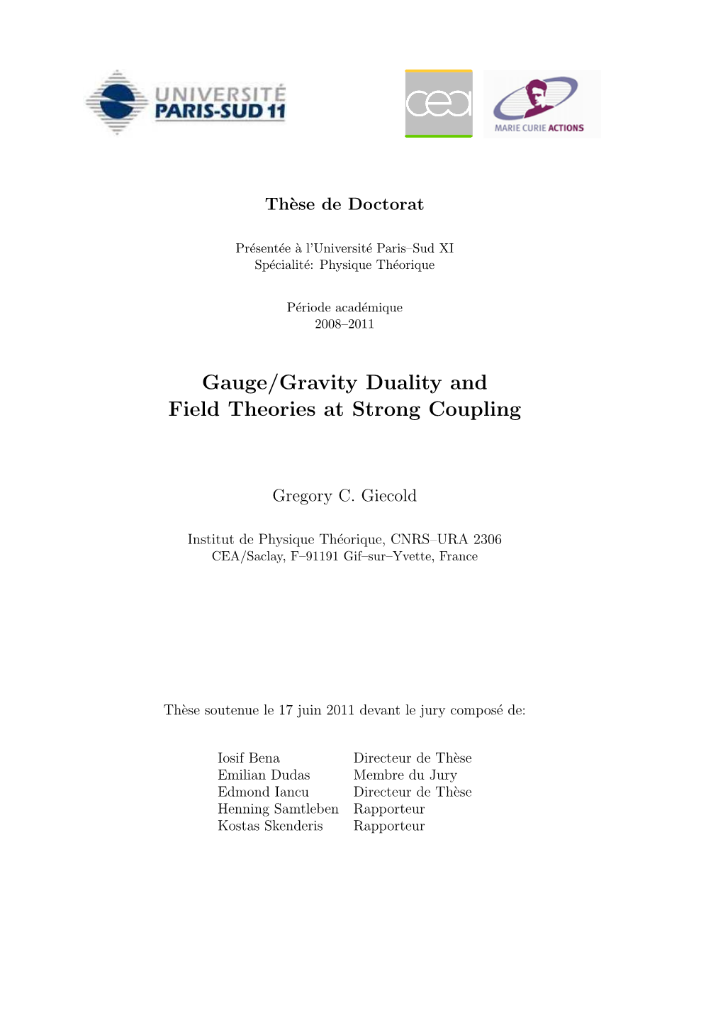 Gauge/Gravity Duality and Field Theories at Strong Coupling