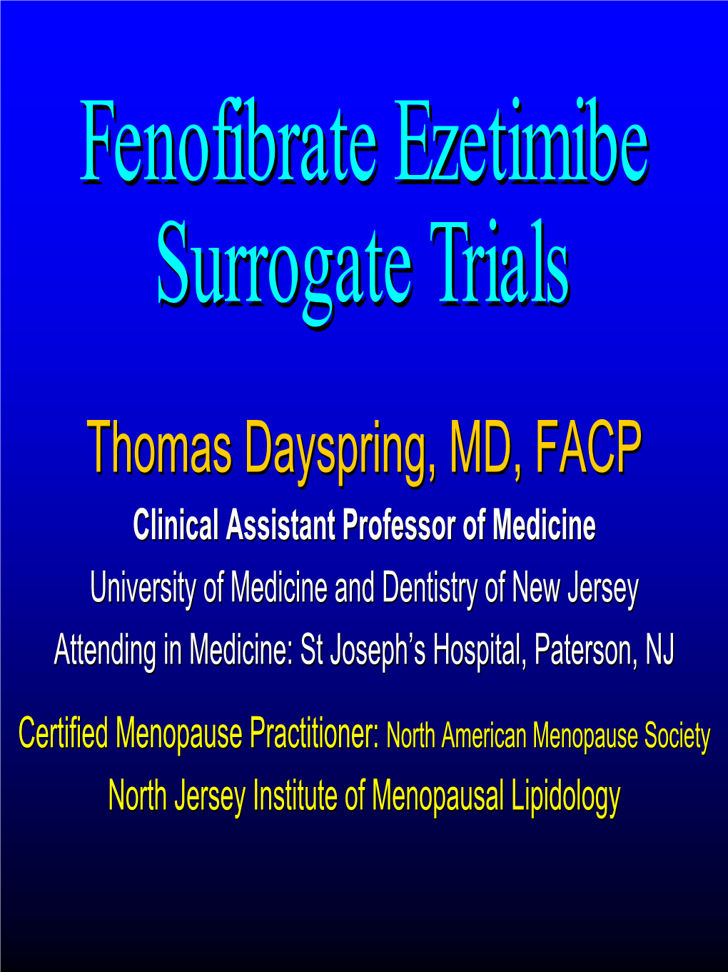 Fenofibrate Ezetimibe Studies