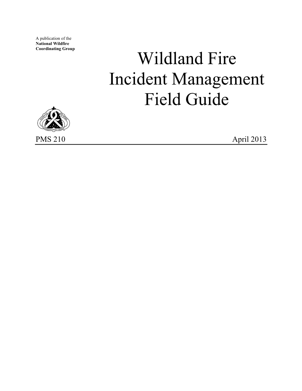 Wildland Fire Incident Management Field Guide