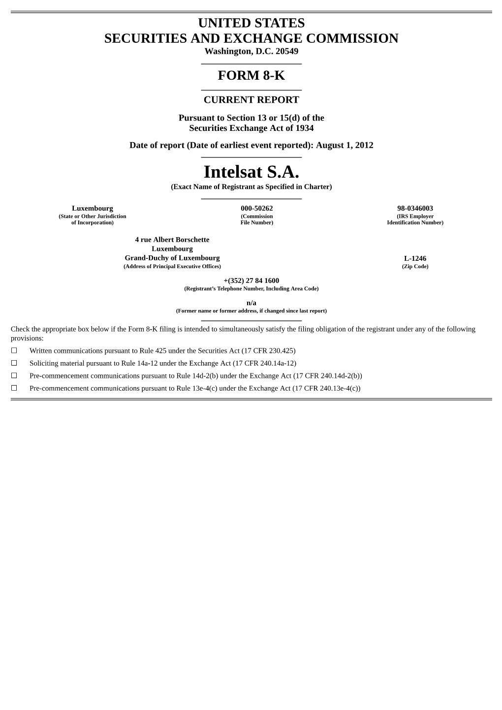 Intelsat S.A. (Exact Name of Registrant As Specified in Charter)