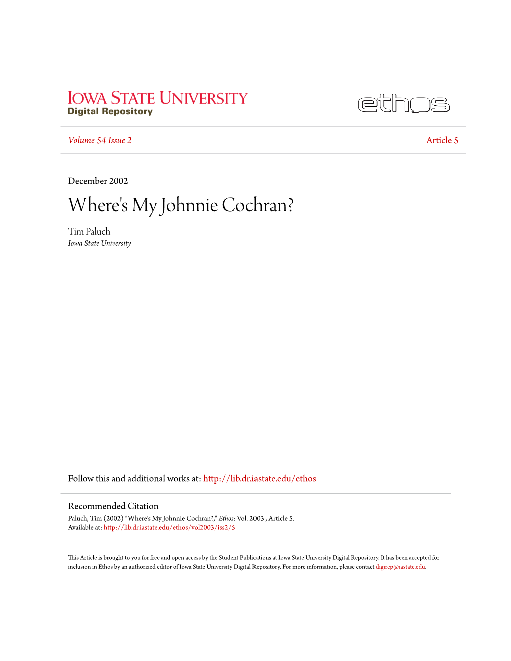 Where's My Johnnie Cochran? Tim Paluch Iowa State University