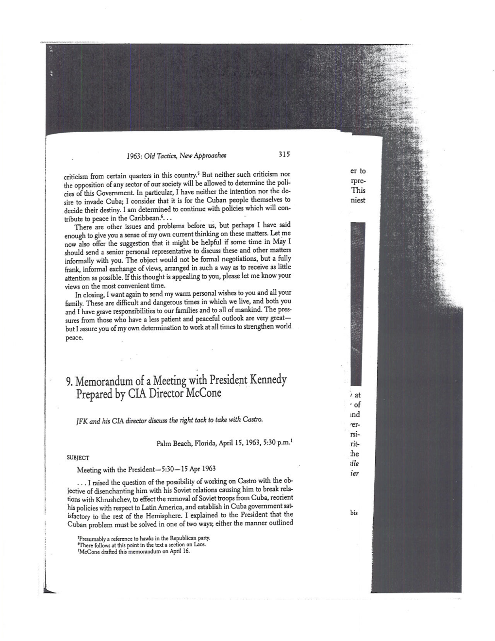 9. Memorandum of a Meeting with President Kennedy Prepared by CIA Director Mccone at • of Ind JFK and His CIA Director Discuss the Right Tack to Take with Castro