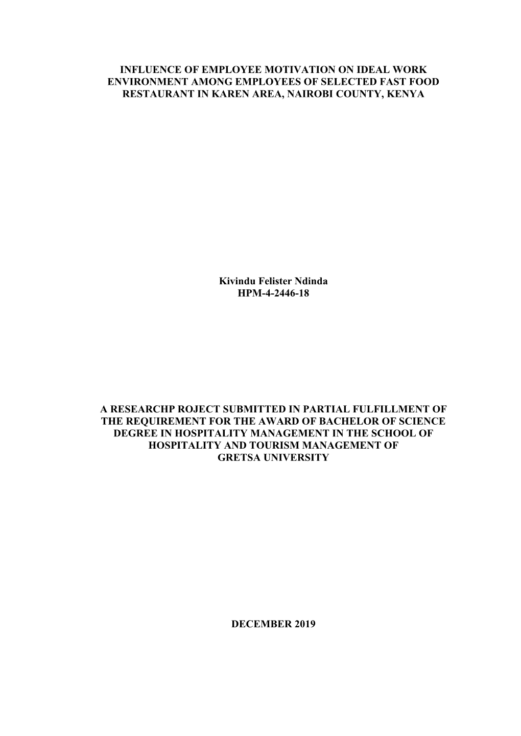 Influence of Employee Motivation on Ideal Work Environment Among Employees of Selected Fast Food Restaurant in Karen Area, Nairobi County, Kenya