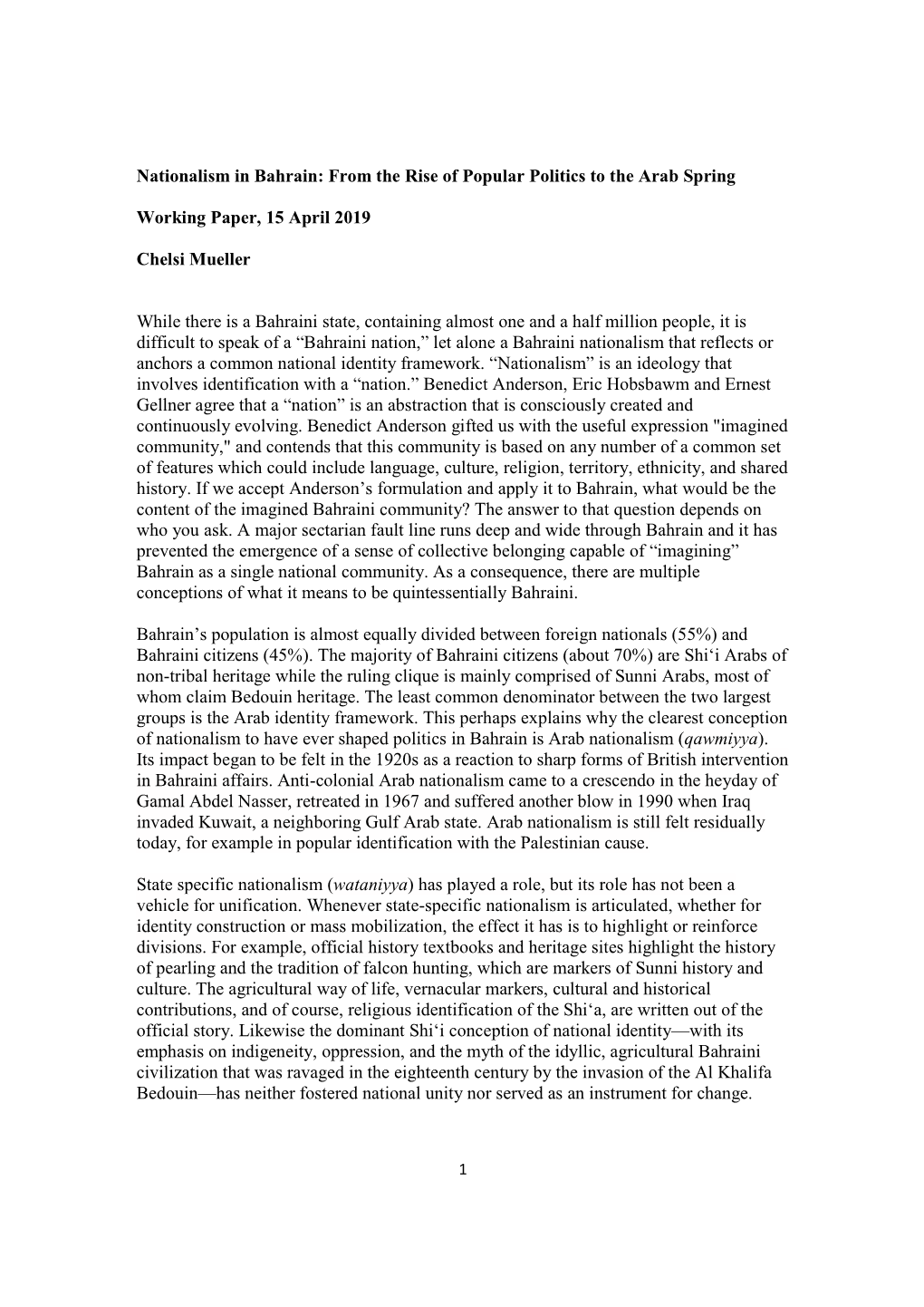 Nationalism in Bahrain: from the Rise of Popular Politics to the Arab Spring Working Paper, 15 April 2019 Chelsi Mueller While T