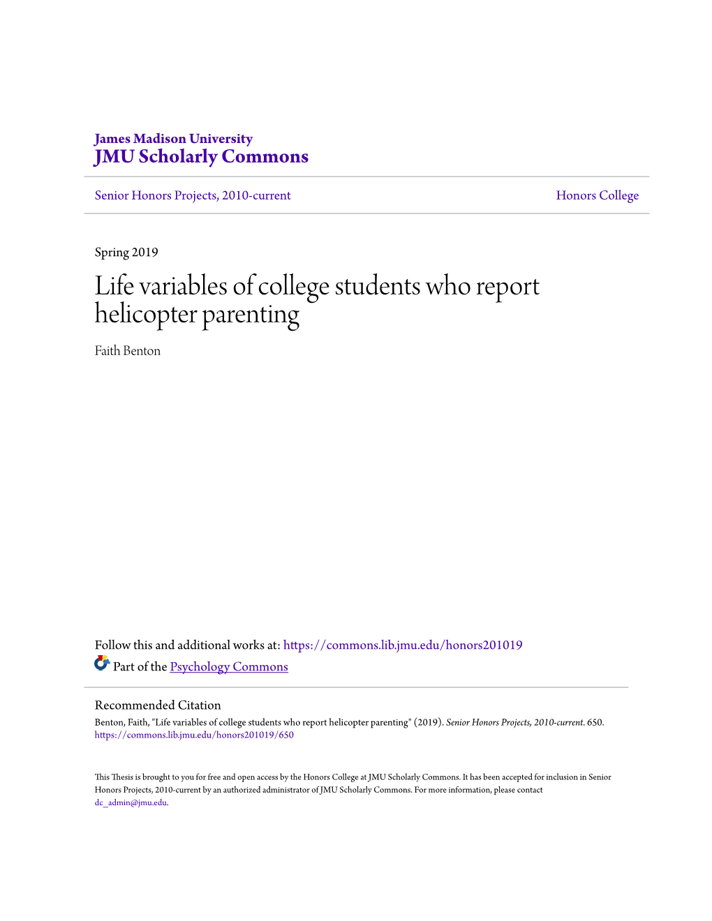 Life Variables of College Students Who Report Helicopter Parenting Faith Benton