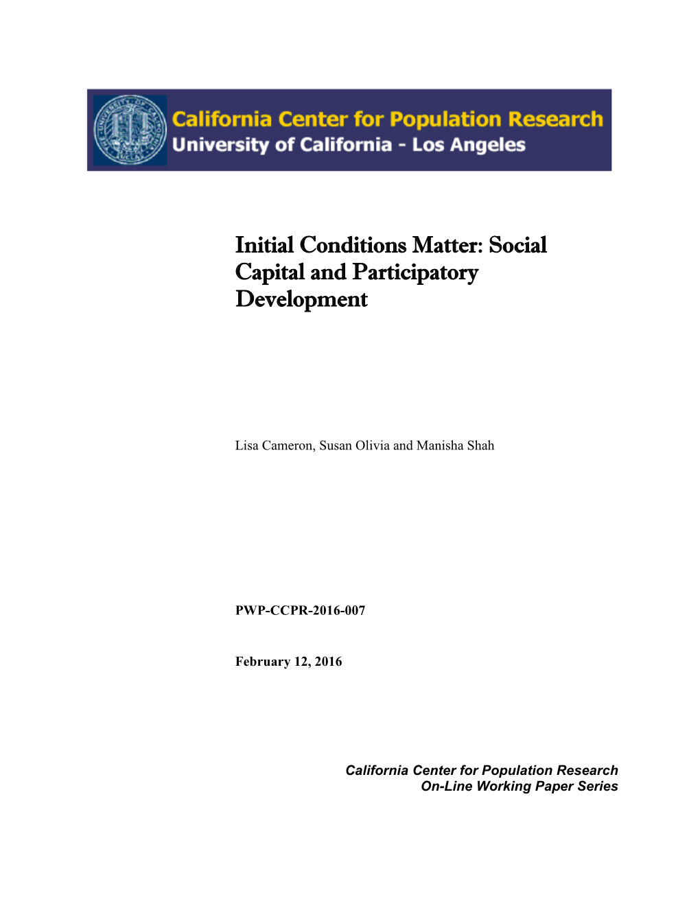 Initial Conditions Matter: Social Capital and Participatory Development∗