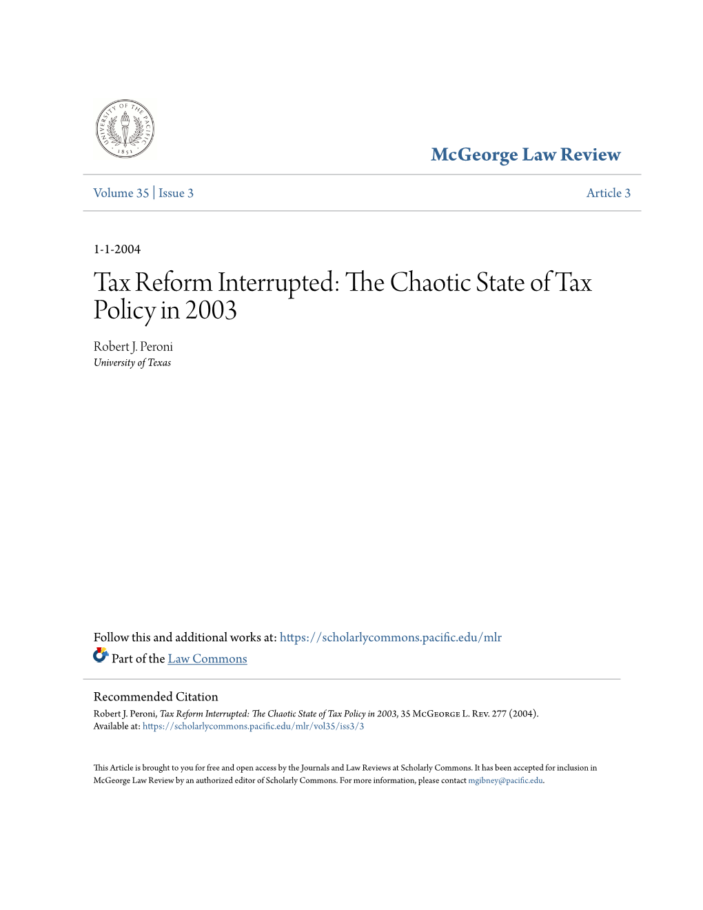Tax Reform Interrupted: the Hc Aotic State of Tax Policy in 2003 Robert J