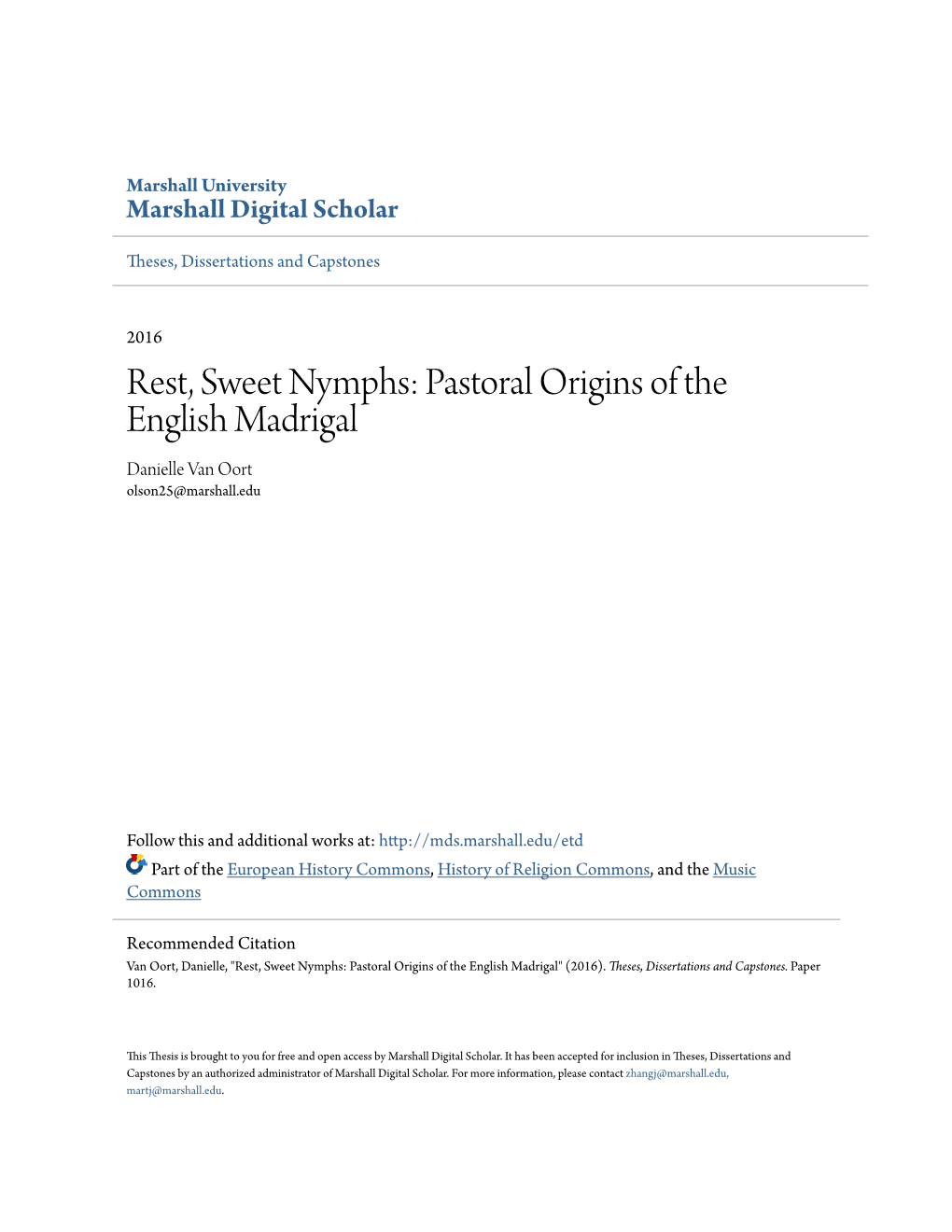 Rest, Sweet Nymphs: Pastoral Origins of the English Madrigal Danielle Van Oort Olson25@Marshall.Edu