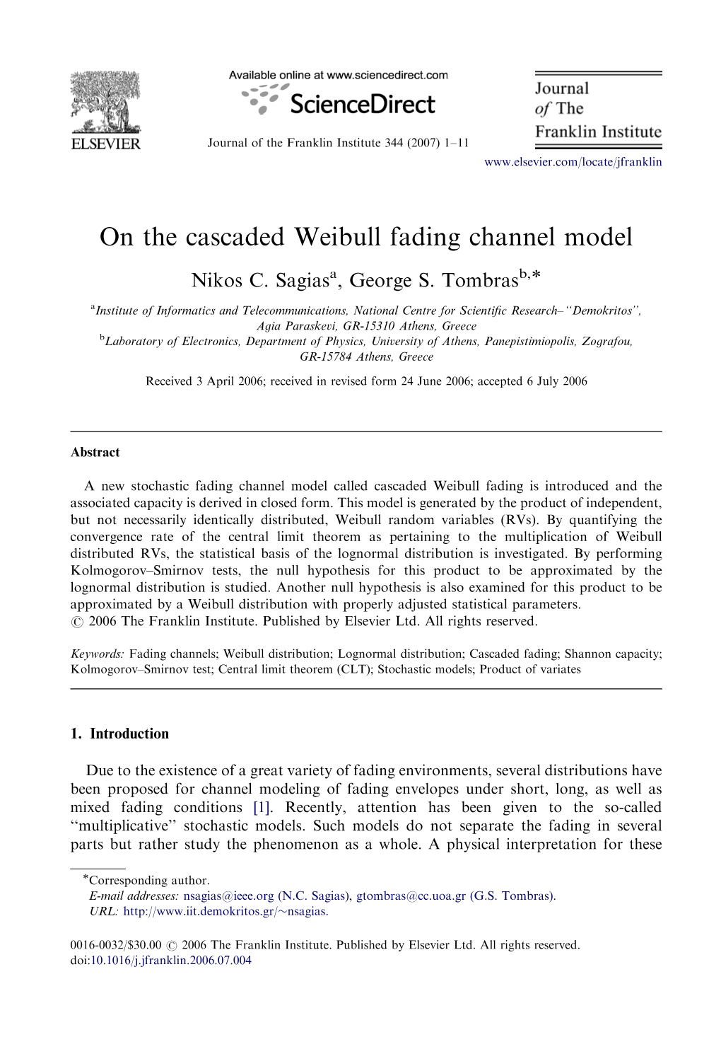 On the Cascaded Weibull Fading Channel Model