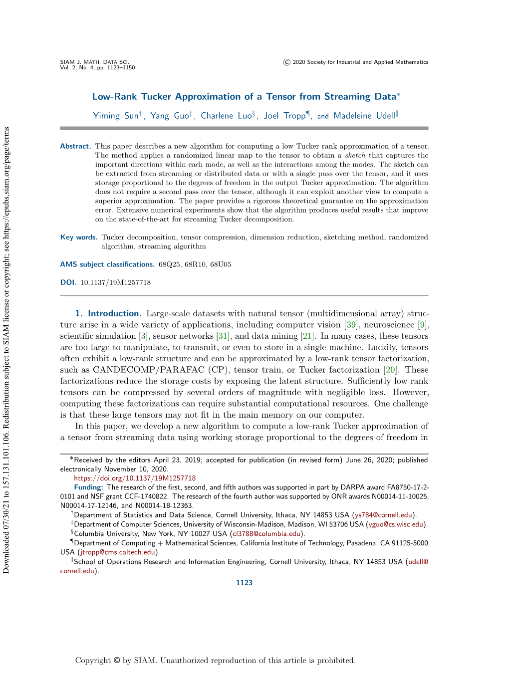 Low-Rank Tucker Approximation of a Tensor from Streaming Data : ; \ \ } Yiming Sun , Yang Guo , Charlene Luo , Joel Tropp , and Madeleine Udell