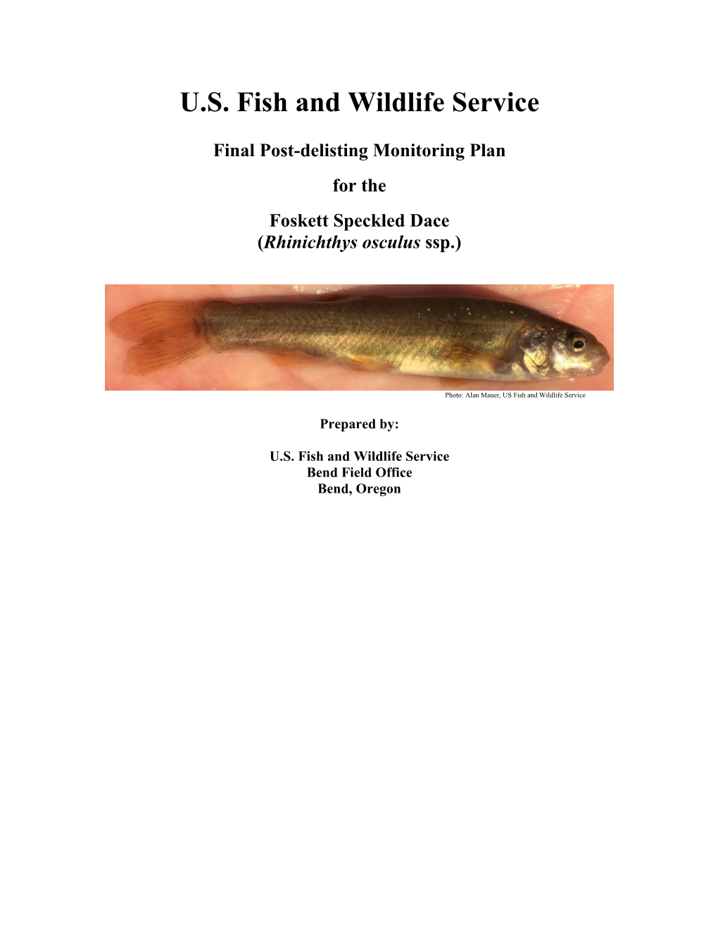 US Fish and Wildlife Service Final Post-Delisting Monitoring Plan for the Foskett Speckled Dace