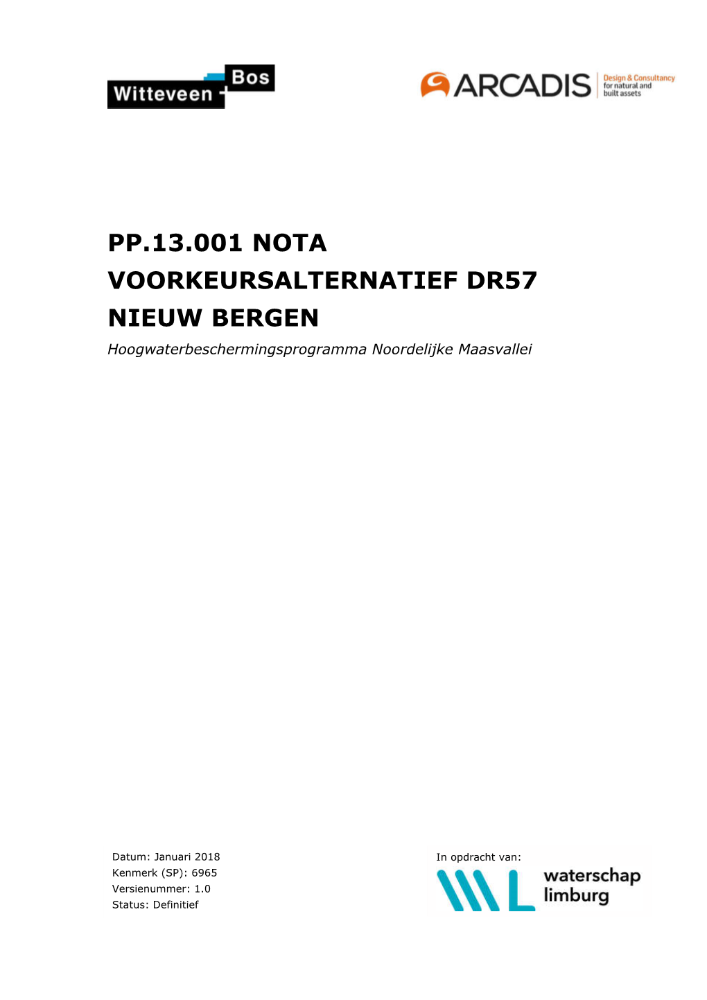 PP.13.001 NOTA VOORKEURSALTERNATIEF DR57 NIEUW BERGEN Hoogwaterbeschermingsprogramma Noordelijke Maasvallei
