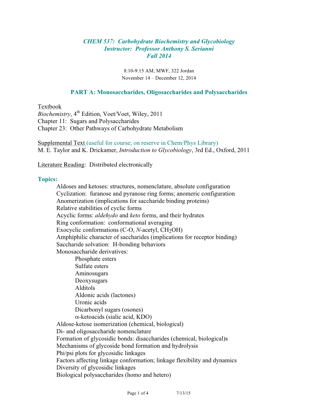 CHEM 537: Carbohydrate Biochemistry and Glycobiology Instructor: Professor Anthony S