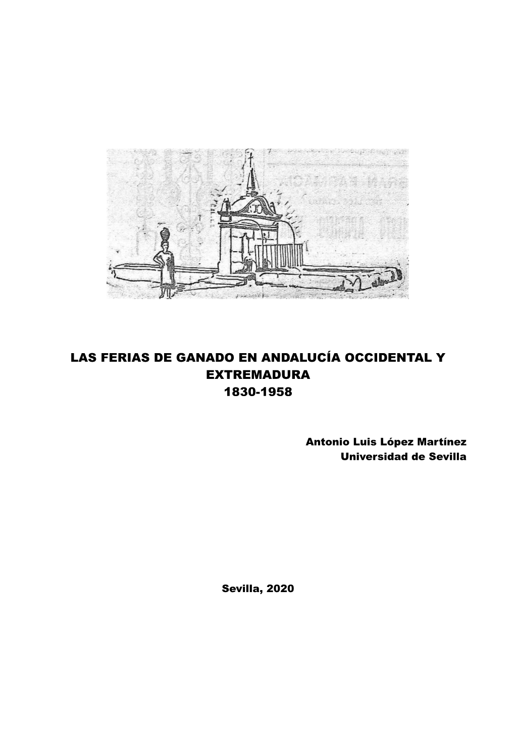 Las Ferias De Ganado En Andalucía Occidental Y Extremadura 1830-1958