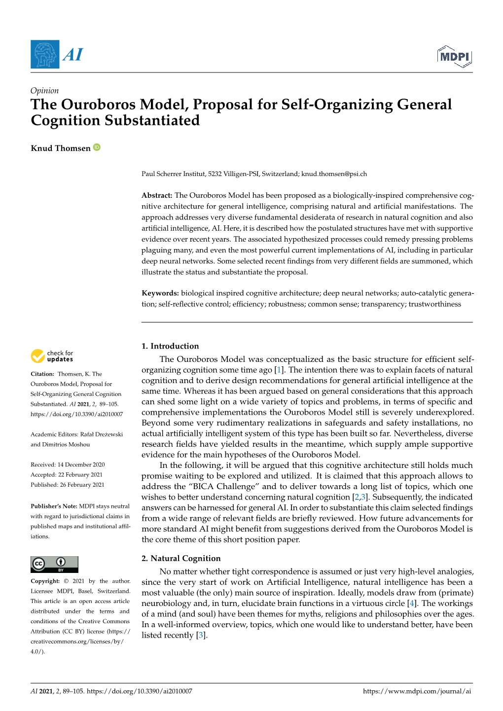 The Ouroboros Model, Proposal for Self-Organizing General Cognition Substantiated