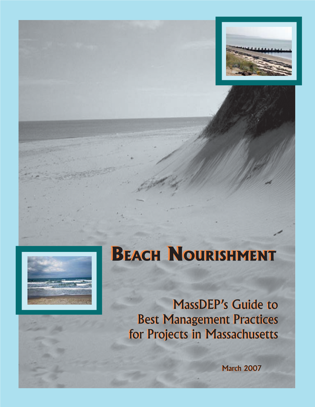 Beach Nourishment: Massdep's Guide to Best Management Practices for Projects in Massachusetts