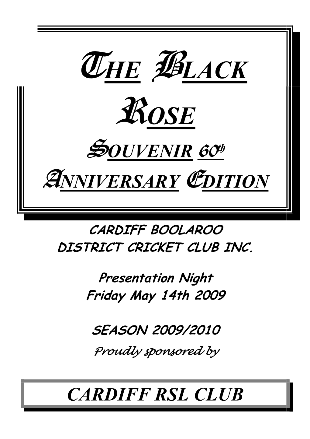 THE BLACK ROSE SOUVENIR 60Th ANNIVERSARY EDITION