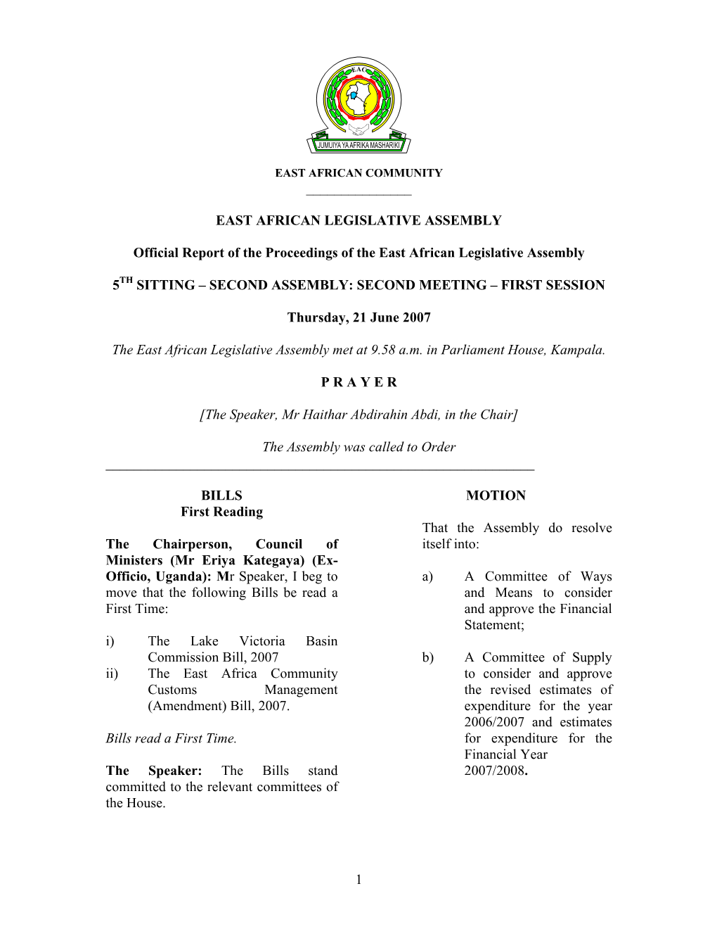 1 EAST AFRICAN LEGISLATIVE ASSEMBLY Official Report of The