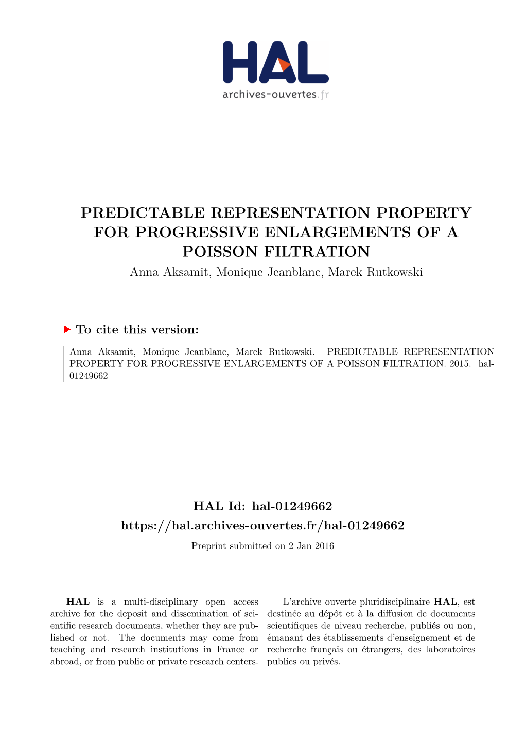 PREDICTABLE REPRESENTATION PROPERTY for PROGRESSIVE ENLARGEMENTS of a POISSON FILTRATION Anna Aksamit, Monique Jeanblanc, Marek Rutkowski