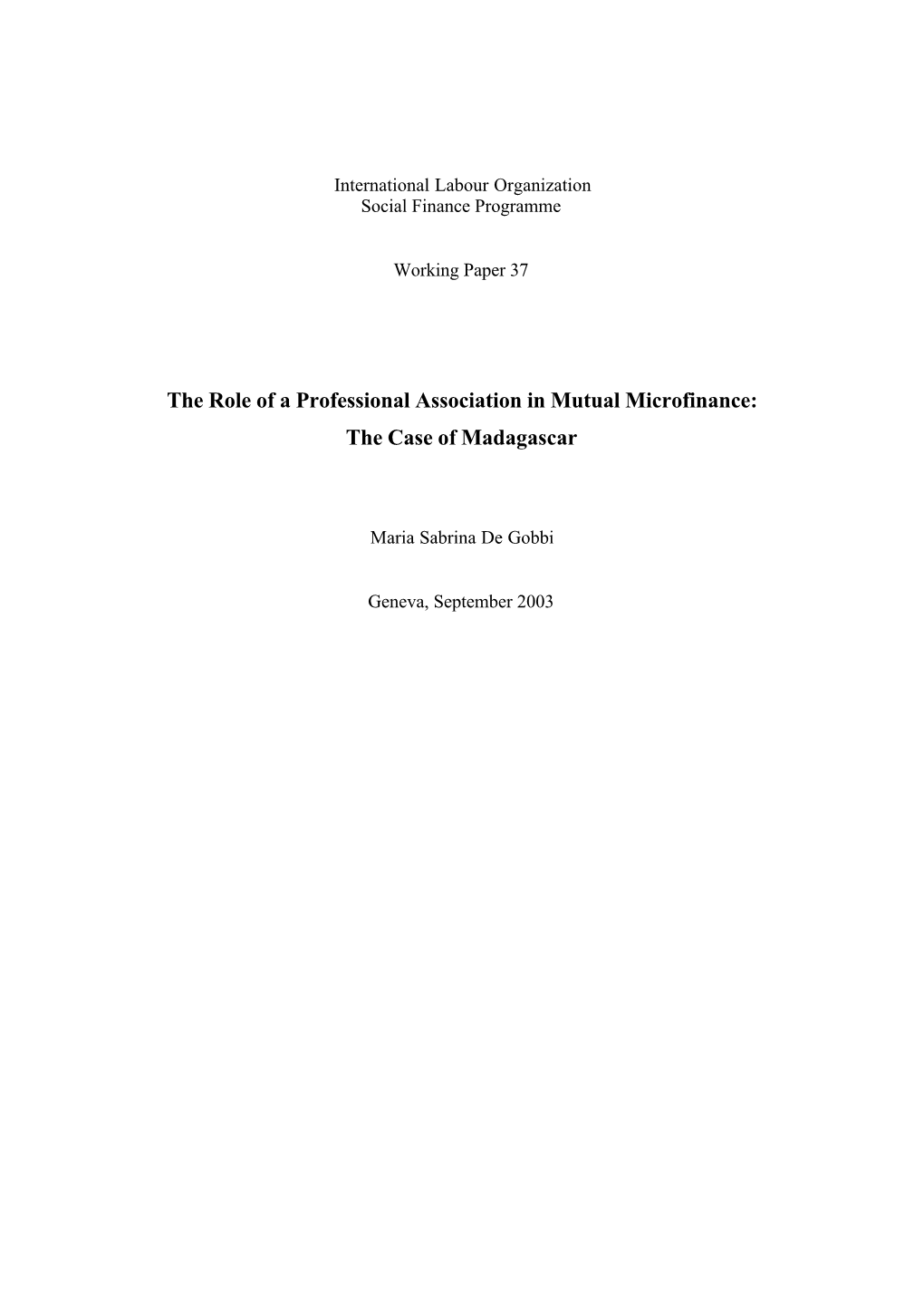 Social Finance Working Paper #37: the Role of a Professional